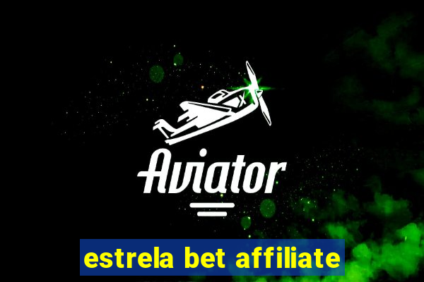 estrela bet affiliate